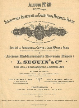 Robinetterie & Accessoires pour Chaudières & machines à Vapeur. Société des Fonderies de Cuivre de Lyon, Mâcon & Paris. (Anciens Etablissements Thevenin Frères). L SEGUIN & Cie. Album N°20 - 2me Tirage